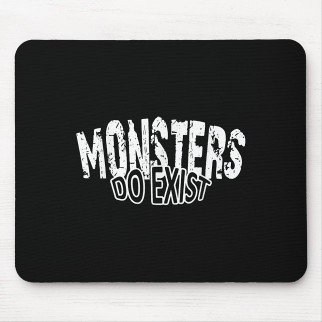 Monster existieren im Horror-Sprichwort Mousepad (Vorne)