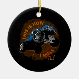 Monster-LKW dieses ist, wie ich fliege Keramikornament