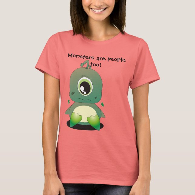 Monster sind zu Menschen T-Shirt (Vorderseite)