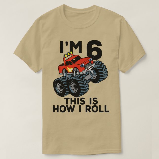 Monster Truck 6th Birthday Funny Kids Gift Quote 6 T-Shirt (Design vorne)
