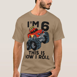 Monster Truck 6th Birthday Funny Kids Gift Quote 6 T-Shirt
