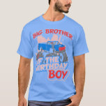 Monster Truck Big Brother of the Birthday Boy for T-Shirt<br><div class="desc">Monster treibt den großen Bruder des Geburtstagskinder für Kinder.</div>