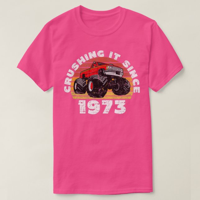 Monster Truck Fahrer zerkleinert es seit 1973 Gebu T-Shirt (Design vorne)