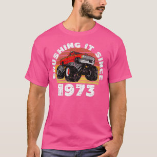 Monster Truck Fahrer zerkleinert es seit 1973 Gebu T-Shirt