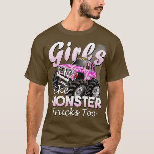 Monster Truck Girls like Monsters Toys Gif T-Shirt