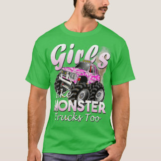 Monster Truck Girls like Monsters Toys Gif T-Shirt