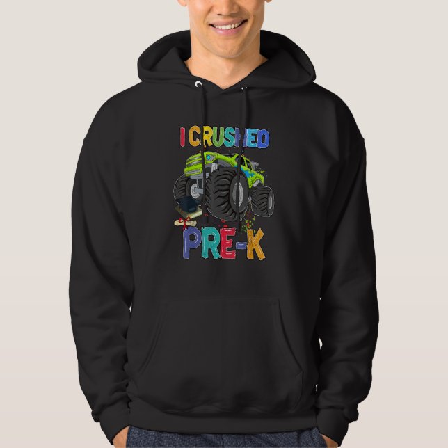 Monster Truck I Crushed Pre-K Grade Preschool Funn Hoodie (Vorderseite)