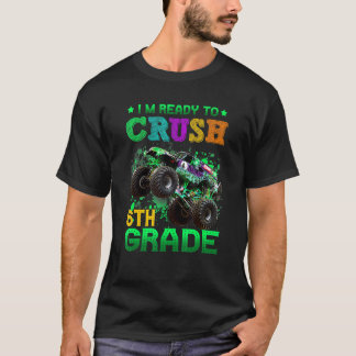 Monster Truck Ich bin bereit, 6. Klasse wieder zu T-Shirt
