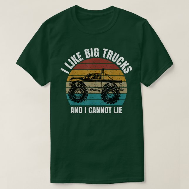 Monster Truck Ich mag große LKW und ich kann nicht T-Shirt (Design vorne)