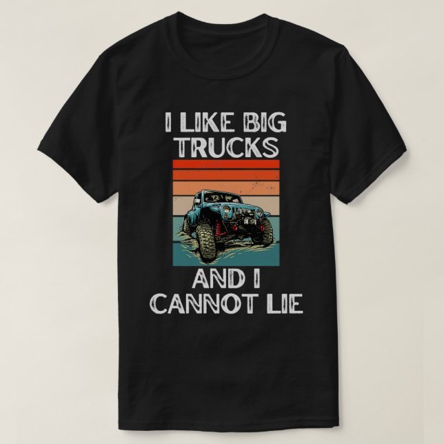 Monster Truck Slogan Ich mag große LKW T-Shirt (Design vorne)