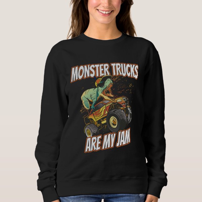 Monster Trucks Are My Jam  Monster Truck For Kids Sweatshirt (Vorderseite)