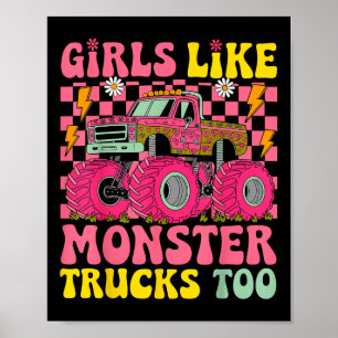 Monster Trucks Mädchen mögen Monster Trucks auch  Poster