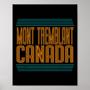 Mont Tremblant Kanada Skigebiet Quebec Skifahren S Poster