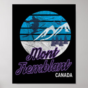 Mont tremblant Quebec Canada Ski Resort Snowboardi Poster