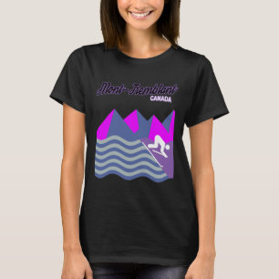 Mont tremblant Quebec Canada Ski Resort Snowboardi T-Shirt