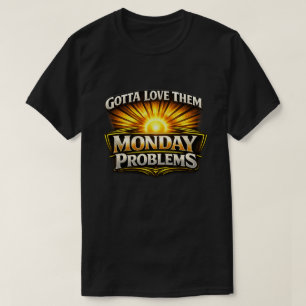 "Montag" (1) T-Shirt