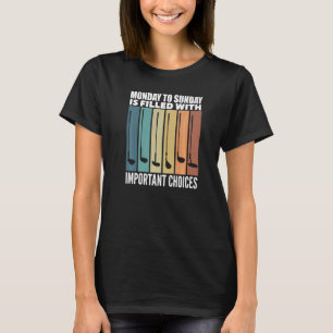 Montag bis Sonntag mit wichtigen Entscheidungen ge T-Shirt