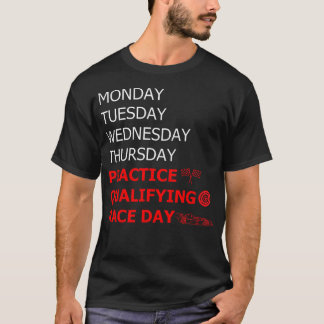 Montag Dienstag Donnerstag Übung Race D T-Shirt