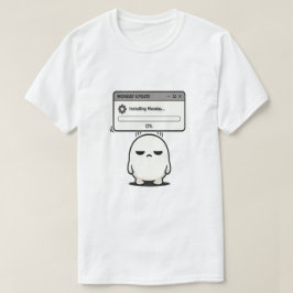 Montag installieren 0% Update - Lustig Süß T-Shirt