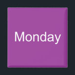 Montag Magnet<br><div class="desc">Montag Magnet. Verwenden Sie diesen Magneten,  um ihn zu identifizieren oder zu kategorisieren.</div>