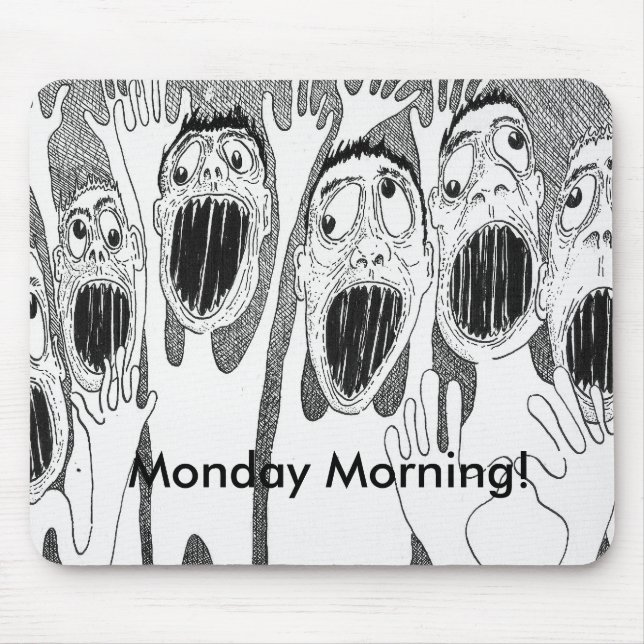 Montag Morgen! Mousepad (Vorne)