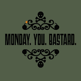 Montag. Sie. Bastard. Subtile Rebellion Retro-Shir T-Shirt