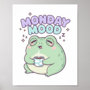 Montag Stimmung Frosch Poster Süßer schlafender Fr