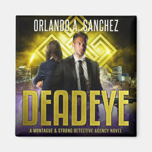 Montague & Strong - Deadeye Magnet