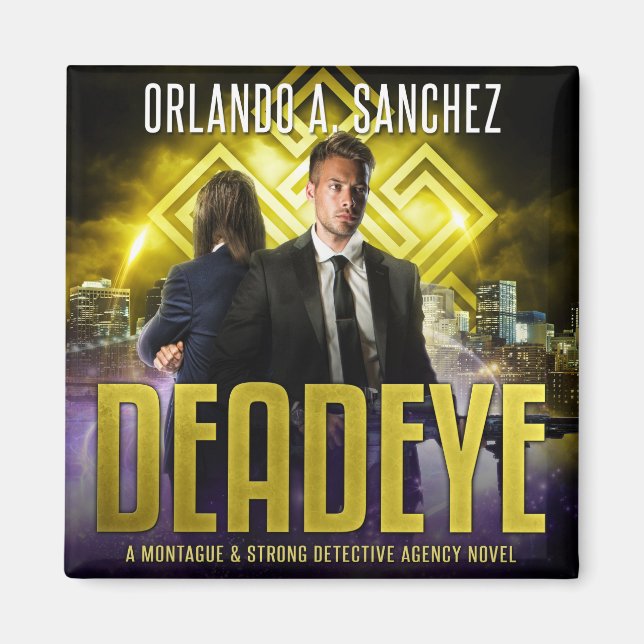 Montague & Strong - Deadeye Magnet (Vorne)