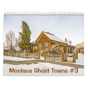 Montana Ghost Towns #3 Kalender