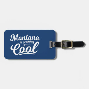 Montana ist ziemlich cool gepäckanhänger