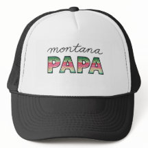 Montana Papa Trucker Hut