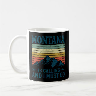 Montana ruft und ich muss gehen kaffeetasse