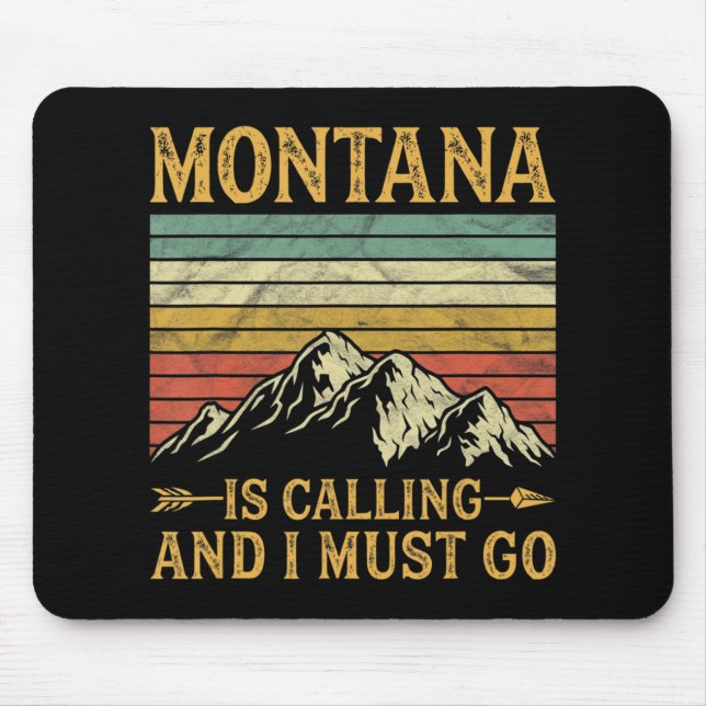 Montana ruft und ich muss gehen mousepad (Vorne)