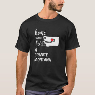 Montana Zuhause ist der Ort, an dem das Herz Grani T-Shirt