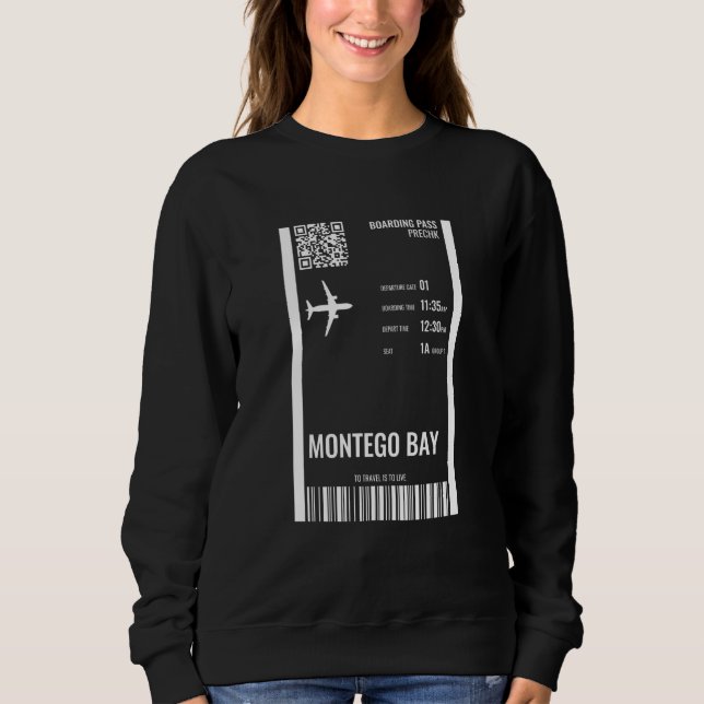 Montego Bay Jamaica Boarding Pass Airline Ticket T Sweatshirt (Vorderseite)