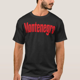 Montenegro Montenegro Montenegro hat mich aufgezog T-Shirt