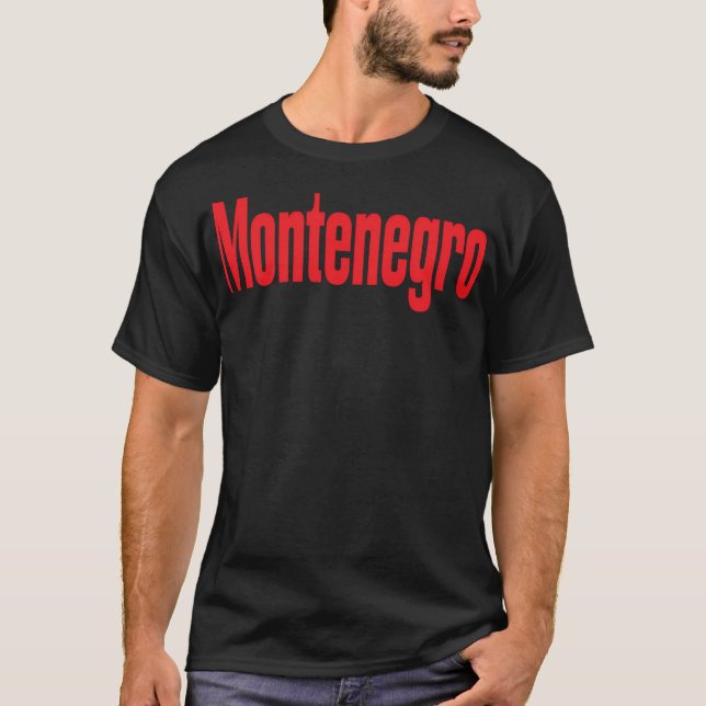 Montenegro Montenegro Montenegro hat mich aufgezog T-Shirt (Vorderseite)