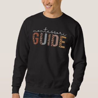 Montessori Guide Leopard Anerkennung für Frauen Sweatshirt