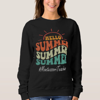 Montessori-Lehrer Groovy Letzter Schultag Hallo Sweatshirt