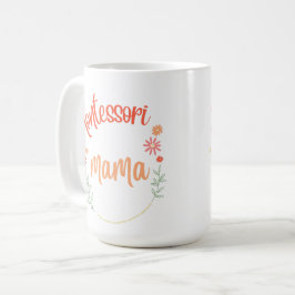 Montessori mama kaffeetasse