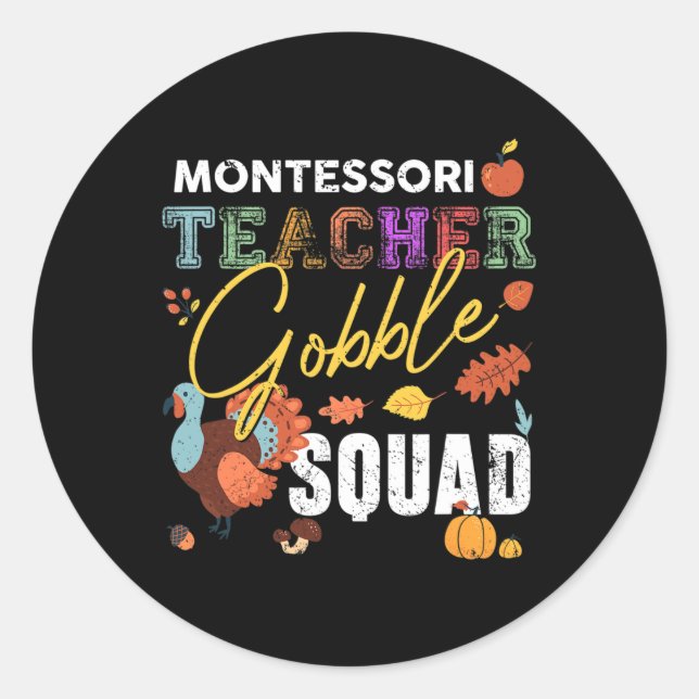 Montessori Teacher Gobble Squad Erntedank Fall Runder Aufkleber (Vorderseite)