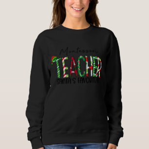 Montessori Teacher Santa's Lieblingsweihnachtsfest Sweatshirt