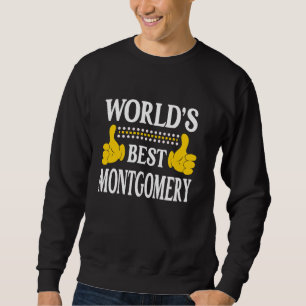 Montgomery Familienname Nachname Nachname Weltbest Sweatshirt