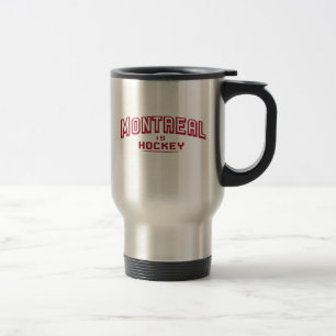 Montreal ist Hockey Travel Mug Reisebecher