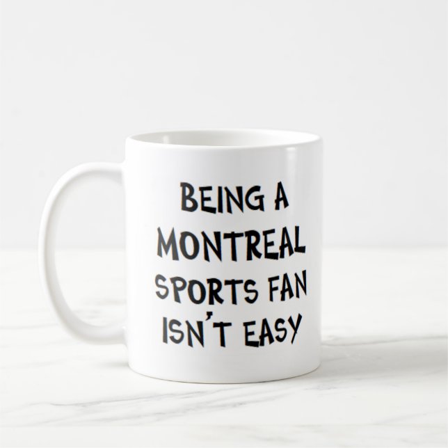 Montreal-Sportfan zu sein Kaffeetasse (Links)