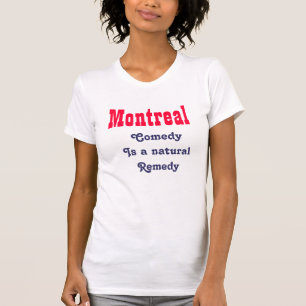 Montrealer Komödie T-Shirt