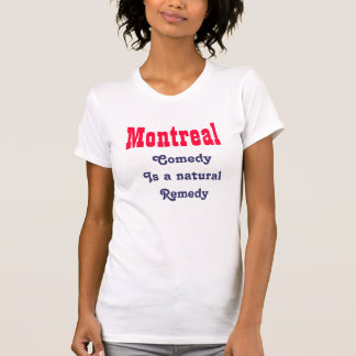 Montrealer Komödie T-Shirt