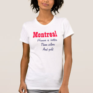 Montrealer Spaß ist besser T-Shirt