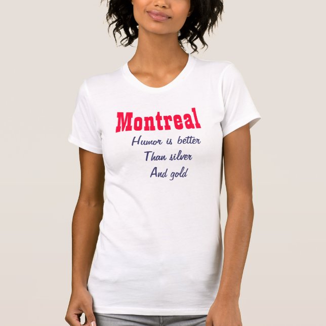 Montrealer Spaß ist besser T-Shirt (Vorderseite)